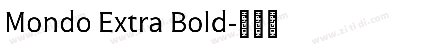 Mondo Extra Bold字体转换